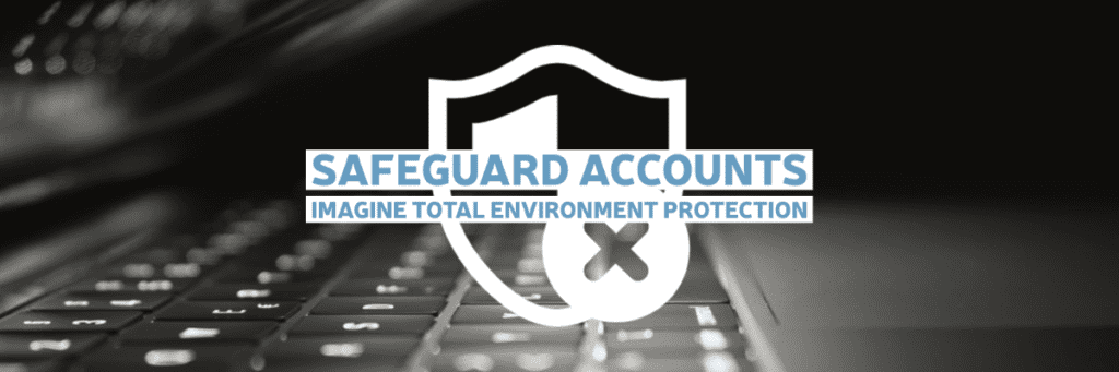 Safeguard Your Accounts