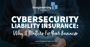 Cybersecurity Liability Insurance Blog Featured Image