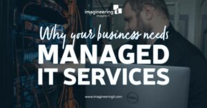 WhyYourBusinessNeedsManagedITServicesFeaturedImage